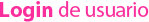 Login de usuario